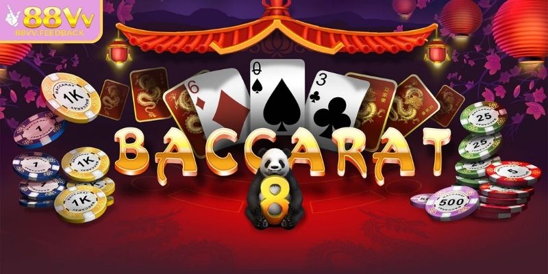 Baccarat 88vv – Thể Hiện Bản Lĩnh Cùng Chiến Thuật Thông Minh 1 Tổng quan về Baccarat 88vv đỉnh cao