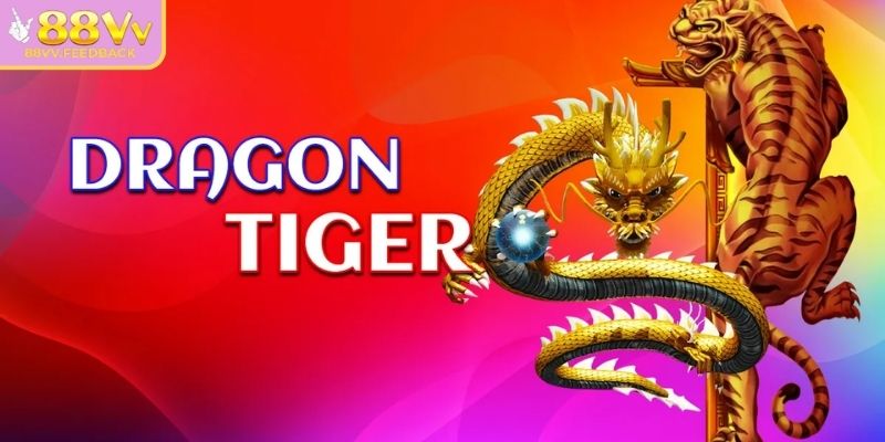 Giới thiệu về Dragon tiger 88VV