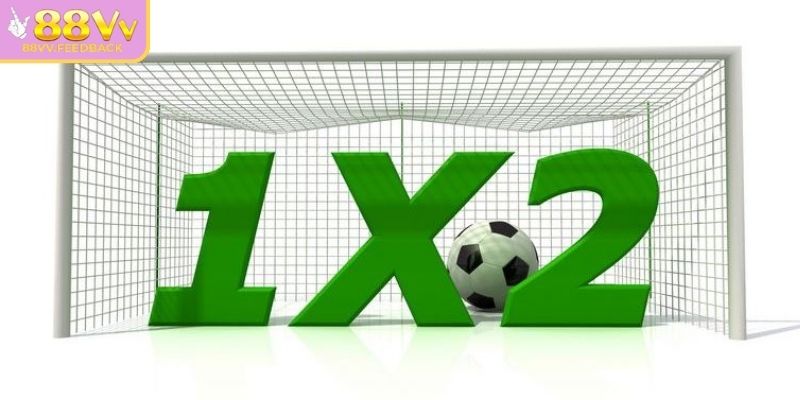Khái niệm cơ bản về kèo 1x2 88vv