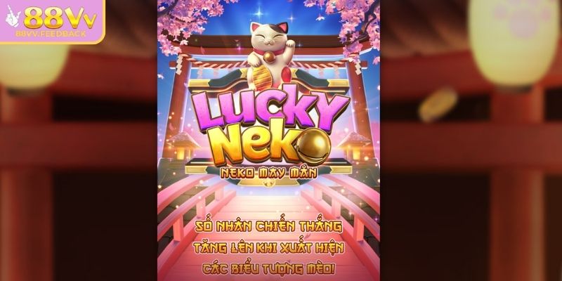 Neko May Mắn 88vv – Gặp Mèo Thần Tài Và Nhân Đôi Vận May 1 Khám phá thế giới neko may mắn 88vv đầy mê hoặc